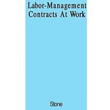 Labor-Management Contracts at Work