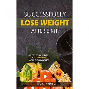 Successfully lose weight after birth