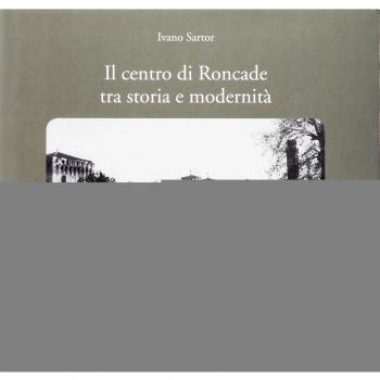 Il centro di Roncade tra storia e modernità