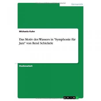 Das Motiv des Wassers in Symphonie für Jazz von René Schickele