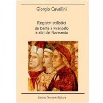 Registri stilistici. Da Dante a Pirandello e altri del Novecento
