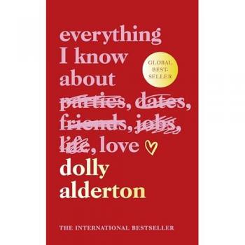 Everything I Know About Love