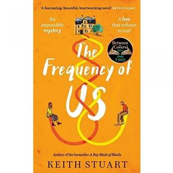The Frequency Of Us: A Bbc2 Between The Covers Book Club Pick