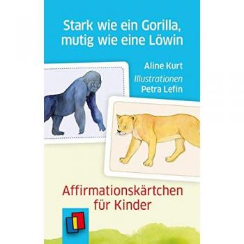 Stark wie ein Gorilla, mutig wie eine Löwin