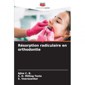 C. B., Ajins: Résorption radiculaire en orthodontie