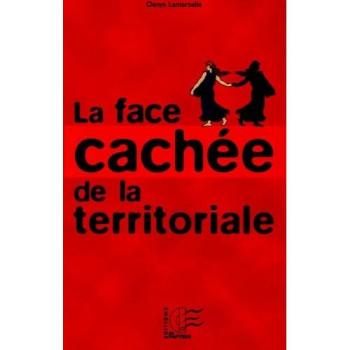 La face cachée de la territoriale
