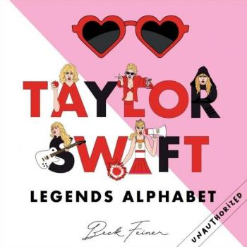Taylor Swift Legends Alphabet, by Beck Feiner