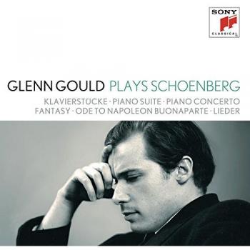 Glenn Gould joue Schönberg : Klavierstücke et plus