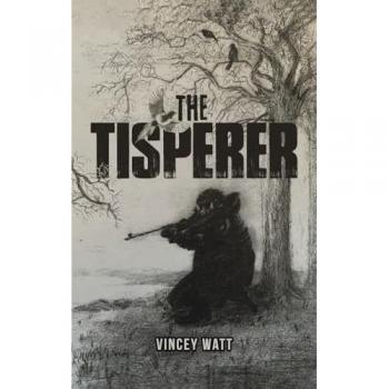 The Tisperer by Vincey Watt