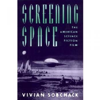 Screening Space by Angeles & Vivian Sobchack Professor of Film Studies & University of California & Los