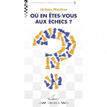 Où en êtes-vous aux échecs ?