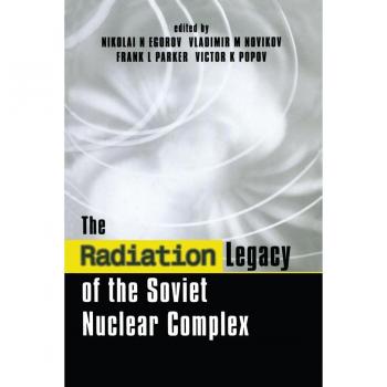 Vitalsource Technologies, Inc. Radiation Legacy of the Soviet Nuclear Complex