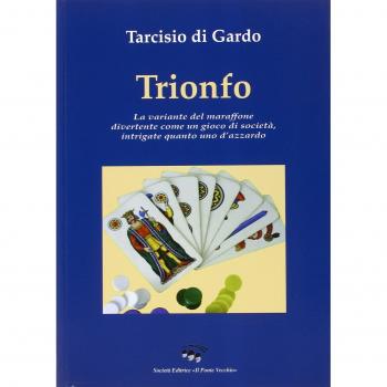 Trionfo. La variante del maraffone, divertente come un gioco di società, intrigate quanto uno d'azzardo