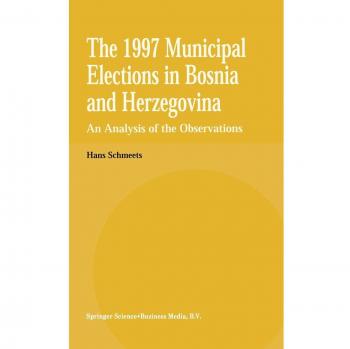 Schmeets, H.: The 1997 Municipal Elections in Bosnia and Herzegovina