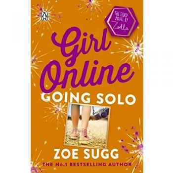 Girl Online: Going Solo: Zoe Sugg