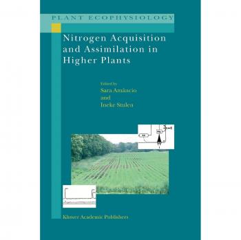 Nitrogen Acquisition And Assimilation In Higher Plants