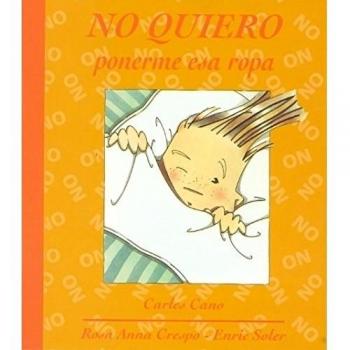 No quiero ponerme esa ropa (Tapa blanda).