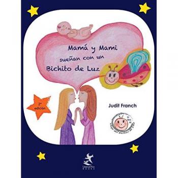 Mamá y mami sueñan con un bichito de luz