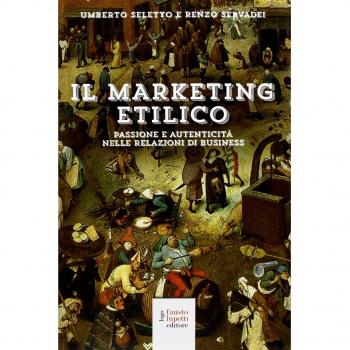 Il marketing etilico. Passione e autenticità nelle relazioni di business