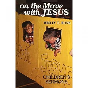 On The Move With Jesus: Children's Sermons