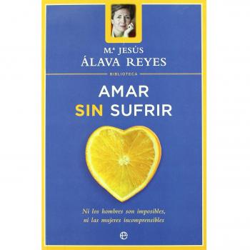 Amar sin sufrir (Biblioteca Mª Jesús Alava Reyes)