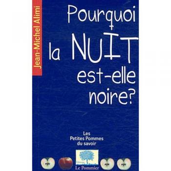 Jean-Michel Alimi Pourquoi La Nuit Est-Elle Noire ?