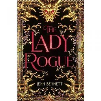 Jenn Bennett The Lady Rogue