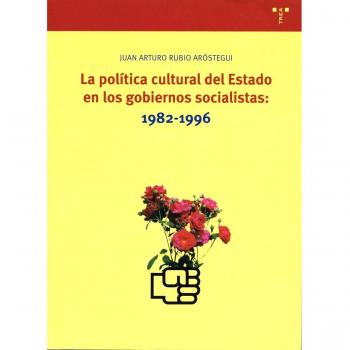 La política cultural del Estado en los gobiernos socialistas: 1982-1996. NUEVO