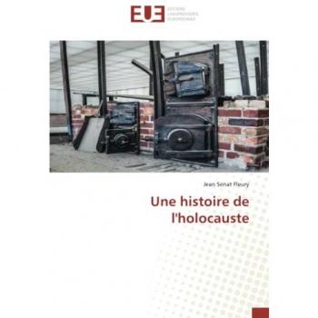 Sénat Fleury, Jean: Une histoire de l'holocauste