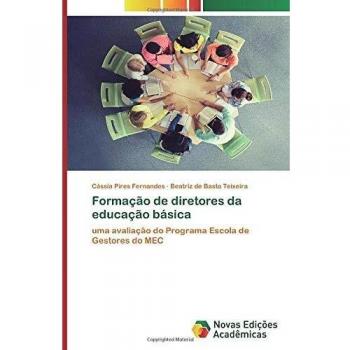 Formação de diretores da educação básica: uma avaliação do Programa Escola de Gestores do MEC