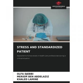 STRESS AND STANDARDIZED PATIENT: Assessment of stress levels in health care professionals during a critical situation
