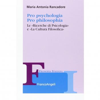 Pro psychologia. Pro philosophia. «Le ricerche di psicologia» e «La cultura filosofica»