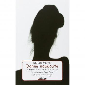 Donne nascoste. Ritratti di vite in bianco e nero