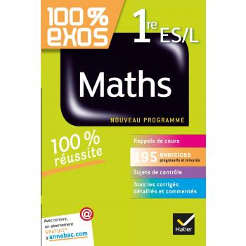 100% exos maths 1re ES/L : Nouveau programme