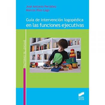 Guía de intervención logopédica en las funciones ejecutivas