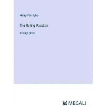 The Ruling Passion: in large print