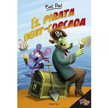 Bat Pat. El pirata dent-corcada: Bat Pat 4 (Tapa dura).