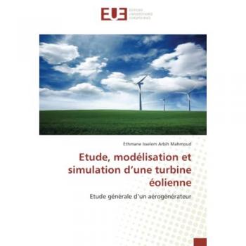Etude, modélisation et simulation d’une turbine éolienne: Etude générale d’un aérogénérateur