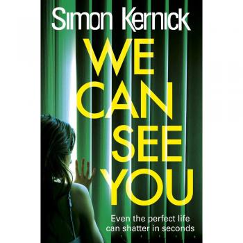 Simon Kernick We Can See You