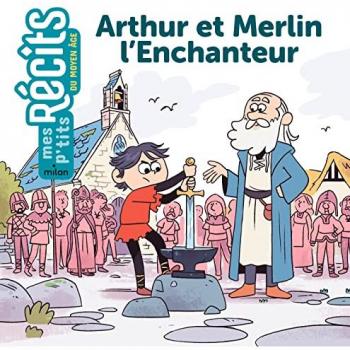 Rose Marin Arthur Et Merlin L'Enchanteur