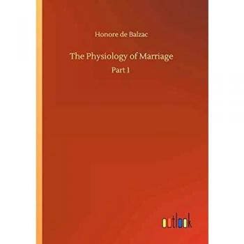 The Physiology of Marriage: Part 1