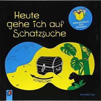 Heute gehe ich auf Schatzsuche