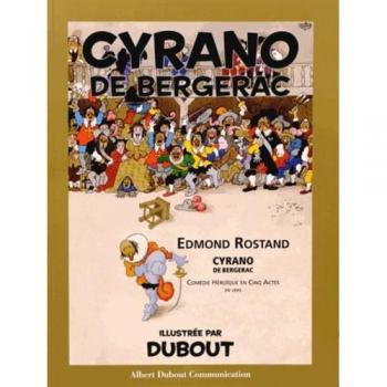 Albert Dubout Cyrano De Bergerac D'Edmond Rostand : Comédie Héroïque En Cinq Actes