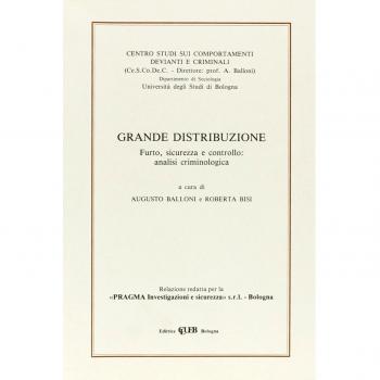 Grande distribuzione. Furto, sicurezza e controllo: analisi criminologica
