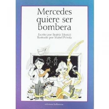 Mercedes quiere ser bombera