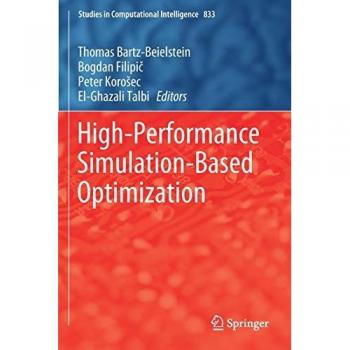 High-Performance Simulation-Based Optimization (Studies in Computational Intelligence, Band 833)