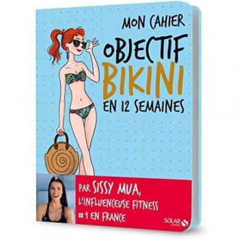 Mon cahier Objectif bikini en 12 semaines