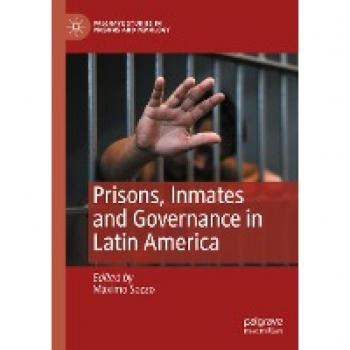 Prisons Inmates and Governance in Latin America