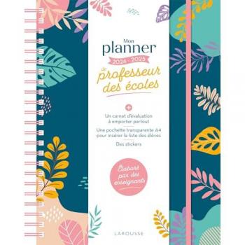 Mon planner de professeur des écoles : 2024-2025 Maîtresse P Larousse