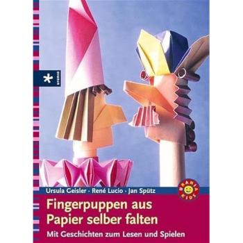 Fingerpuppen aus Papier selber falten: Mit Geschichten zum Lesen und Spielen